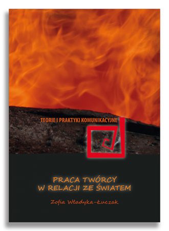 Praca Twórcy w relacji ze światem