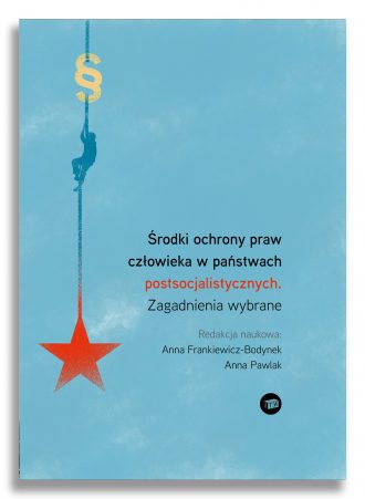 Środki ochrony praw człowieka w państwach postsocjalistycznych