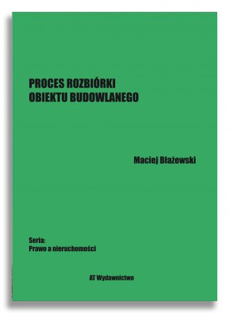 Proces rozbiórki obiektu budowlanego