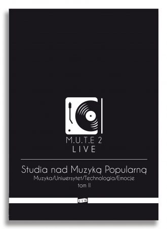 MUTE: Studia nad Muzyką Popularną. Tom II LIVE