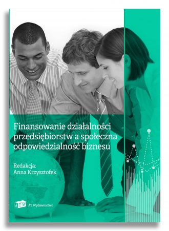 Finansowanie działalności przedsiębiorstw a społeczna odpowiedzialność biznesu