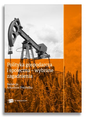 Polityka gospodarcza i społeczna – wybrane zagadnienia