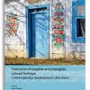 Protection of tangible and intangible cultural heritage – contemporary development directions Protection of tangible and intangible cultural heritage – contemporary development directions