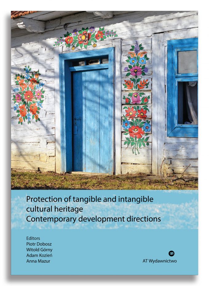 Protection of tangible and intangible cultural heritage – contemporary development directions Protection of tangible and intangible cultural heritage – contemporary development directions