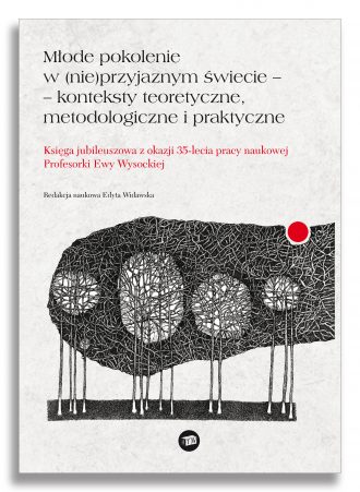 Młode pokolenie w (nie)przyjaznym świecie