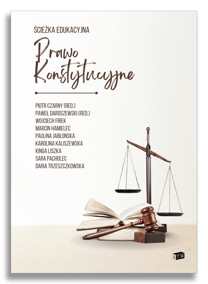 Ścieżka edukacyjna – prawo konstytucyjne Ścieżka edukacyjna – prawo konstytucyjne