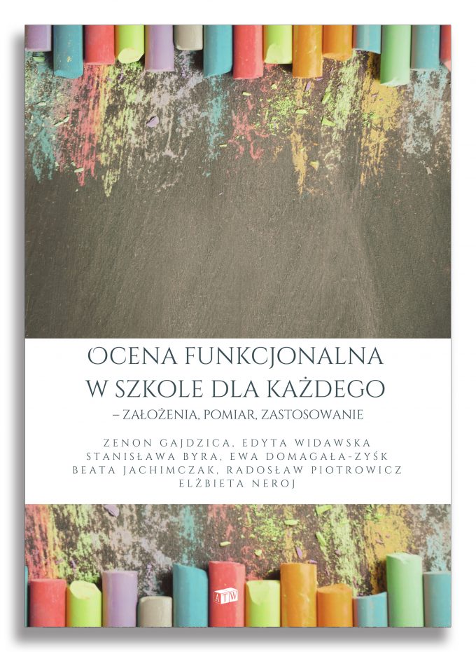 Ocena funkcjonalna w szkole dla każdego – założenia, pomiar, zastosowanie