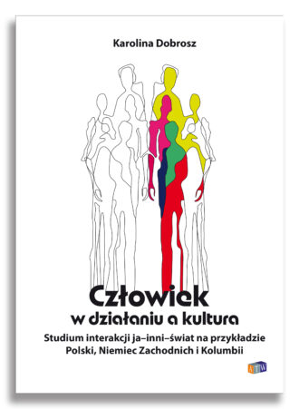Człowiek w działaniu a kultura.
